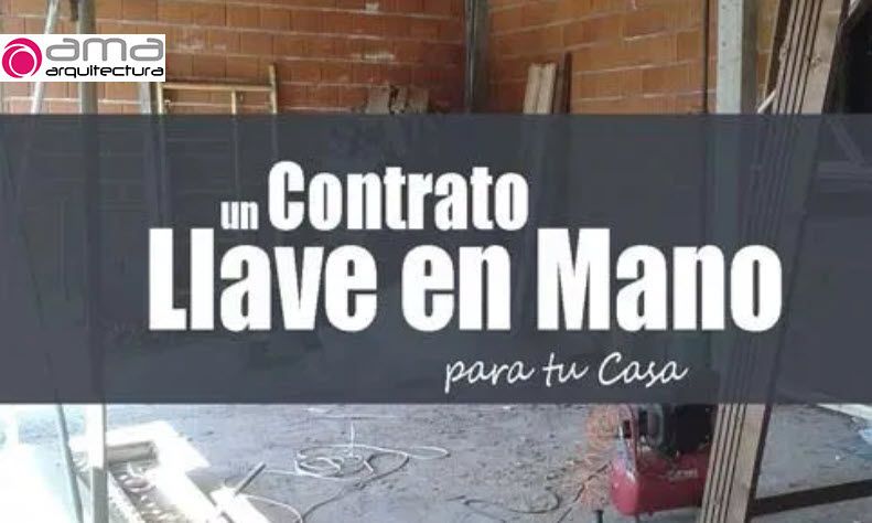 Pros y Contras de firmar un Contrato Llave en Mano para hacerte la Casa